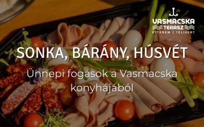 Húsvéti ízek a Vasmacskában