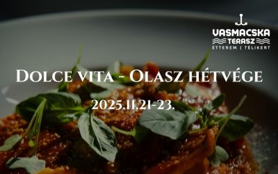 OLASZ HÉTVÉGE A VASMACSKÁBAN