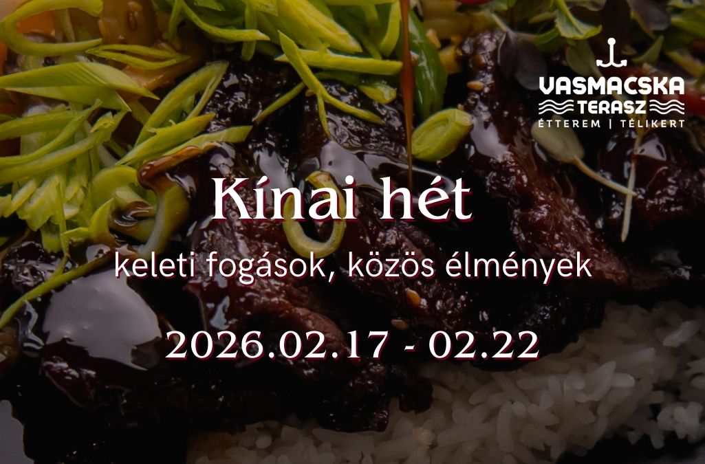 Kínai hét A VASMACSKÁBAN