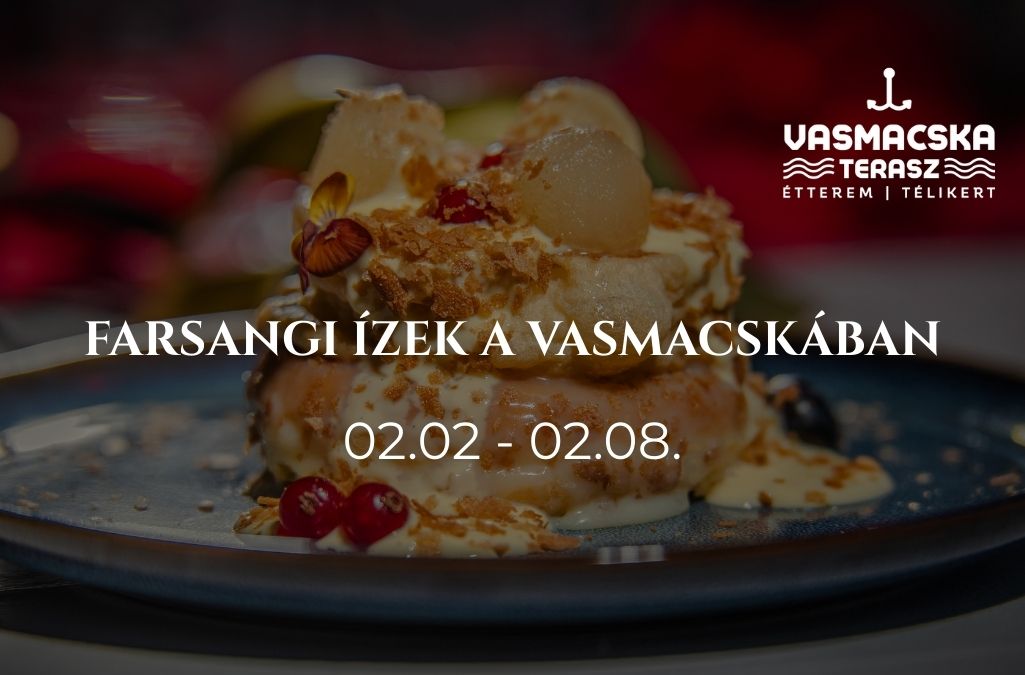 FARSANGI HÉT A VASMACSKÁBAN