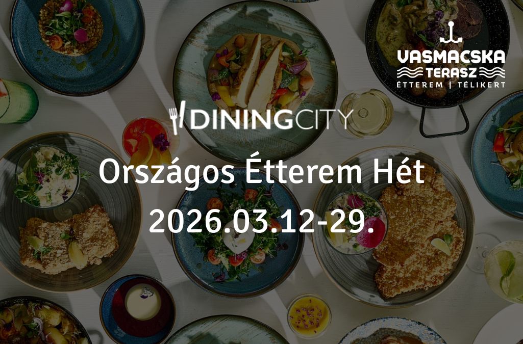 Étteremhét a Vasmacska Terasz Étteremben